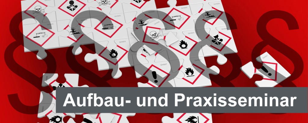 GHS/CLP Aufbau- und Praxisseminar