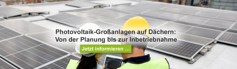 https://www.hdt.de/photovoltaik-grossanlagen-auf-daechern-von-der-planung-bis-zur-inbetriebnahme-1377