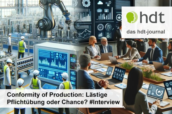 Conformity of Production: Lästige Pflichtübung oder Chance? Interview mit Mark Haacke