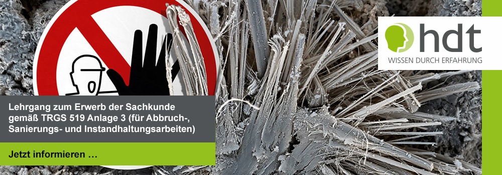 Lehrgang zum Erwerb der Sachkunde gemäß TRGS 519 Anlage 3 (für Abbruch-, Sanierungs- und Instandhaltungsarbeiten)